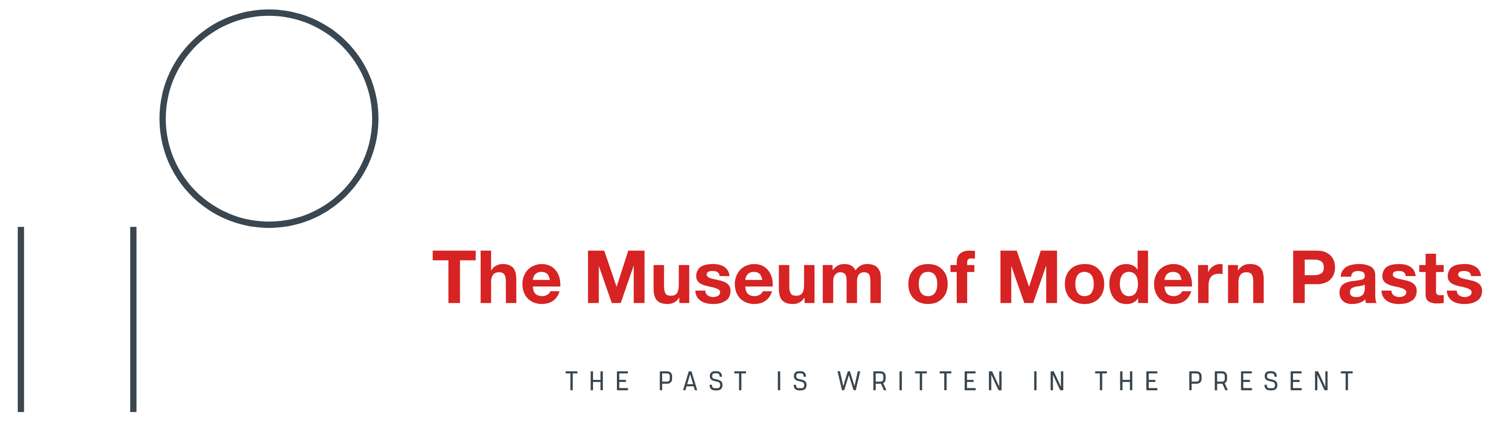 The Museum of Modern Pasts